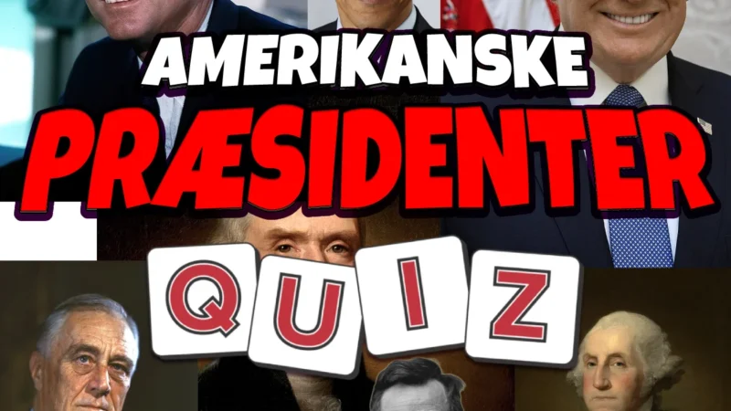 Quiz om Amerikanske Præsidenter