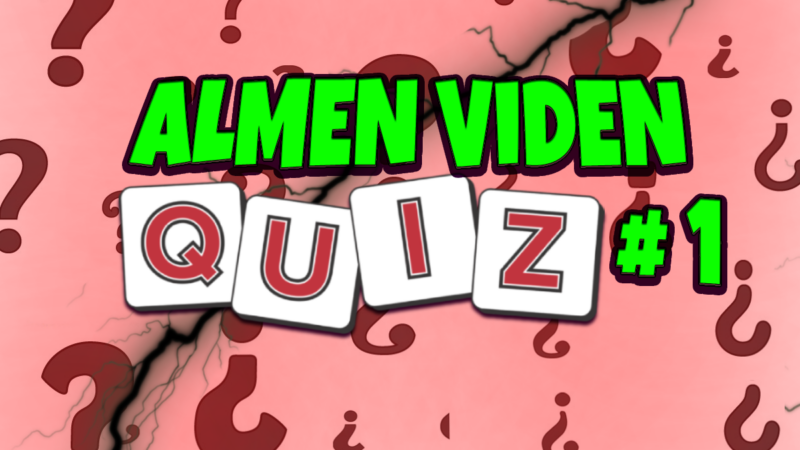 Almen Viden Quiz #1