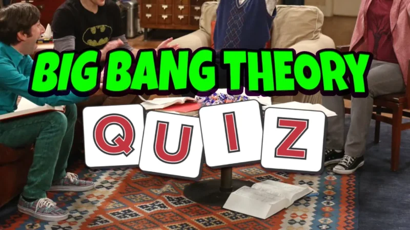 Big Bang Theory Quiz