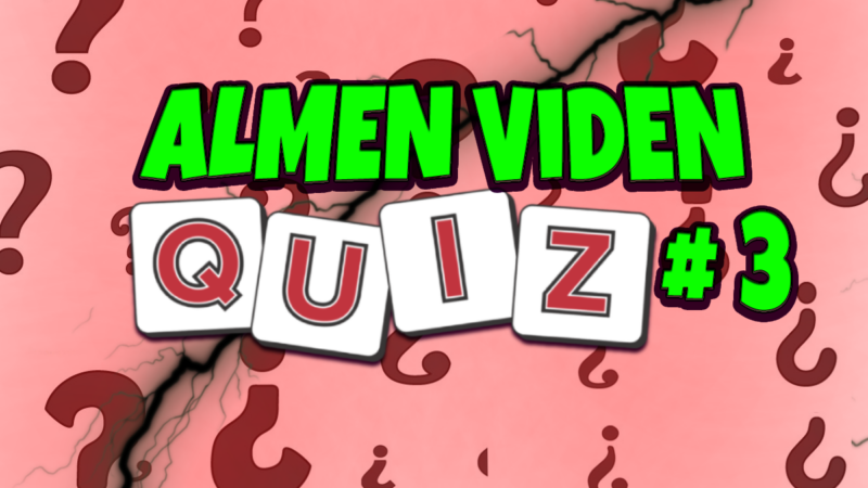 Almen Viden Quiz #3